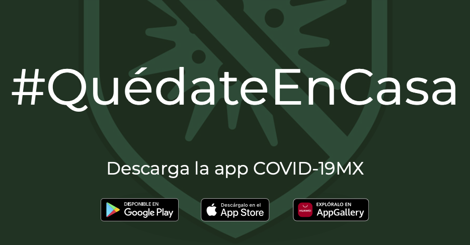 Imagen promocional sobre el App-COVID-19MX y el hashtag #QuédateEnCasa