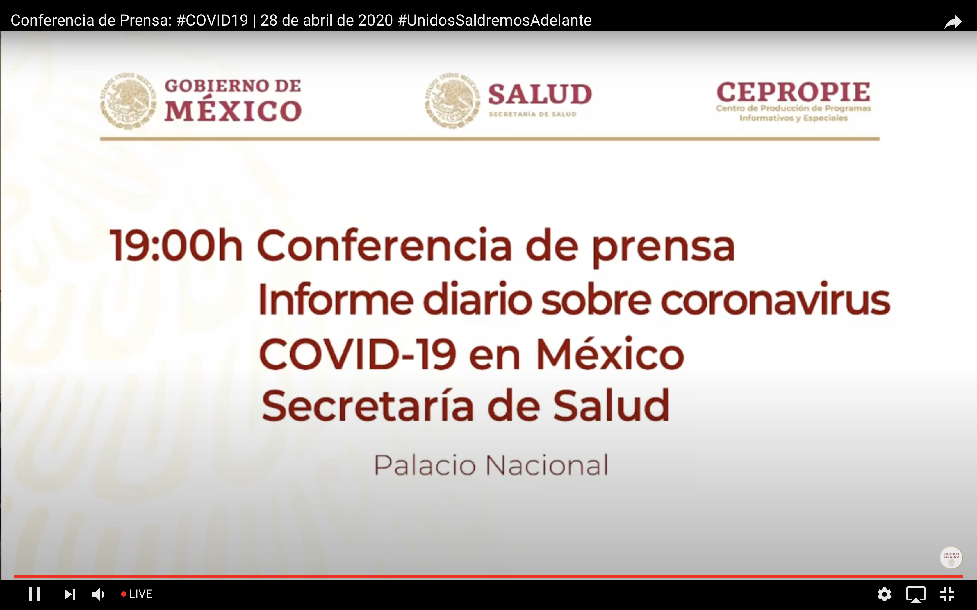 Portada de la transmision de la Conferencia de Prensa COVID19 México - 28Abr20