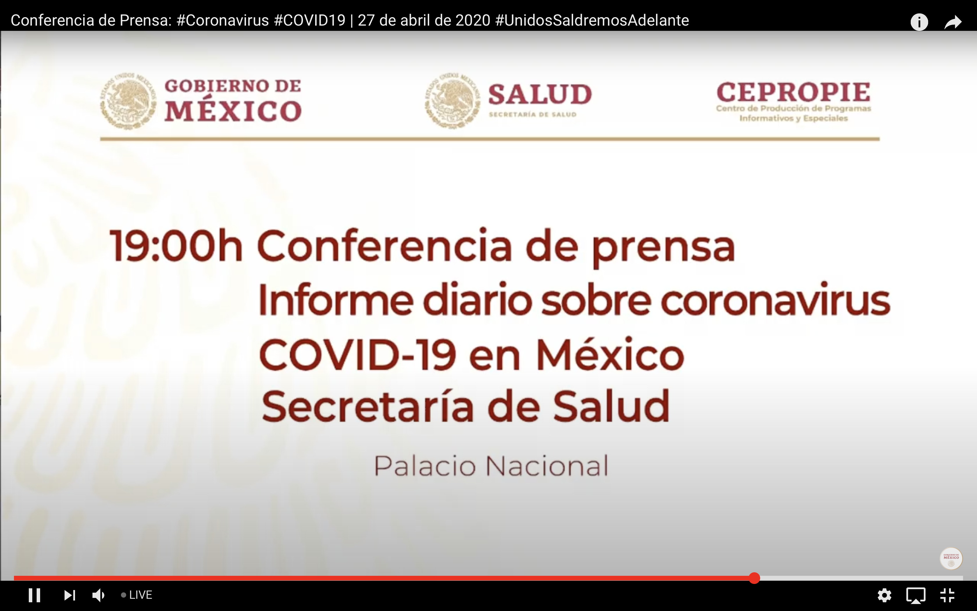 Portada de la transmision de la Conferencia de Prensa COVID19 México - 27Abr20